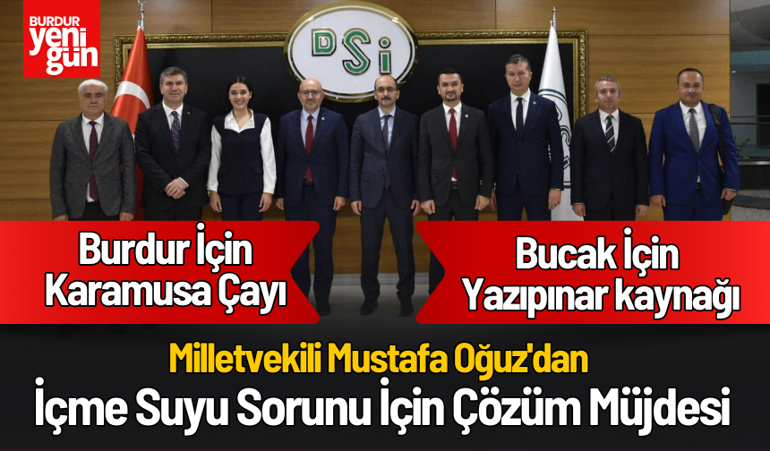 Milletvekili Mustafa Oğuz'dan İçme Suyu Sorunu İçin Çözüm Müjdesi