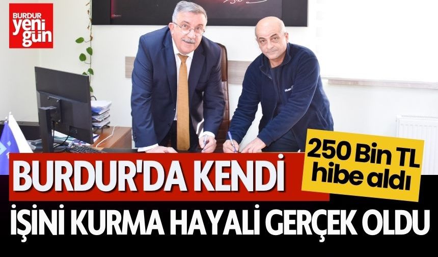 Burdur'da Kendi İşini Kurma Hayali Gerçek Oldu