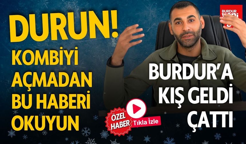 Burdur'da Kış Geldi Çattı! İşte Sıcak Bi Kış İçin Öneriler