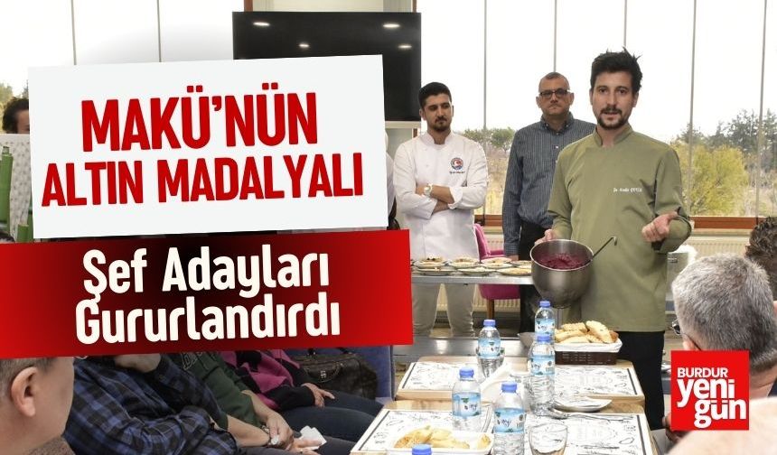 MAKÜ’nün Altın Madalyalı Şef Adayları Gururlandırdı