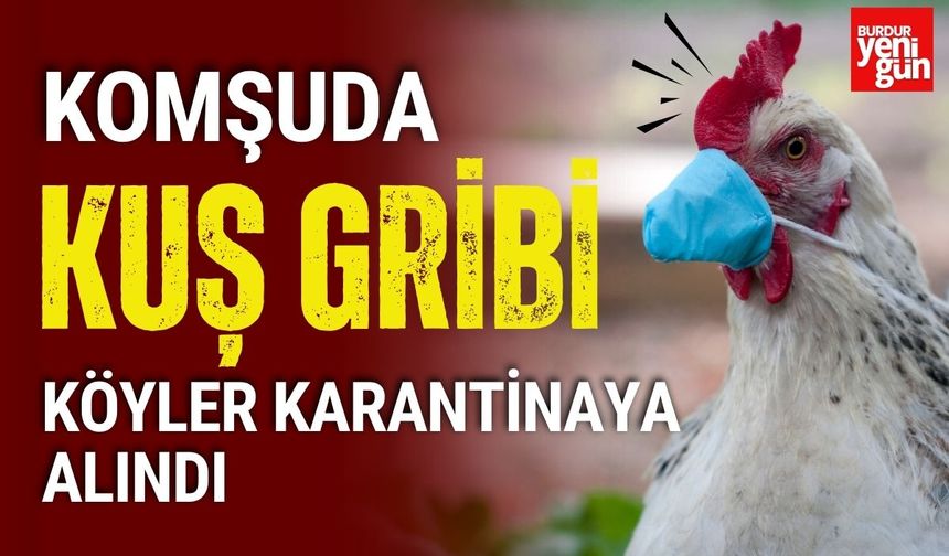 Komşuda Kuş Gribinden Köyler Karantinada