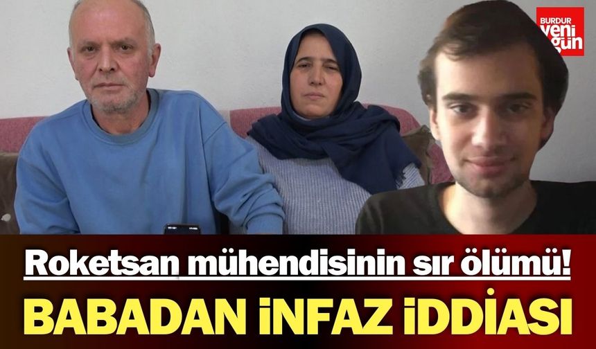 Roketsan Mühendisi Babasından İnfaz İddiası