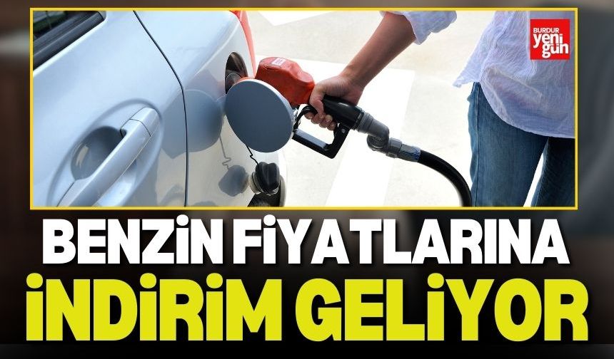 Benzin Fiyatlarına İndirim Geliyor