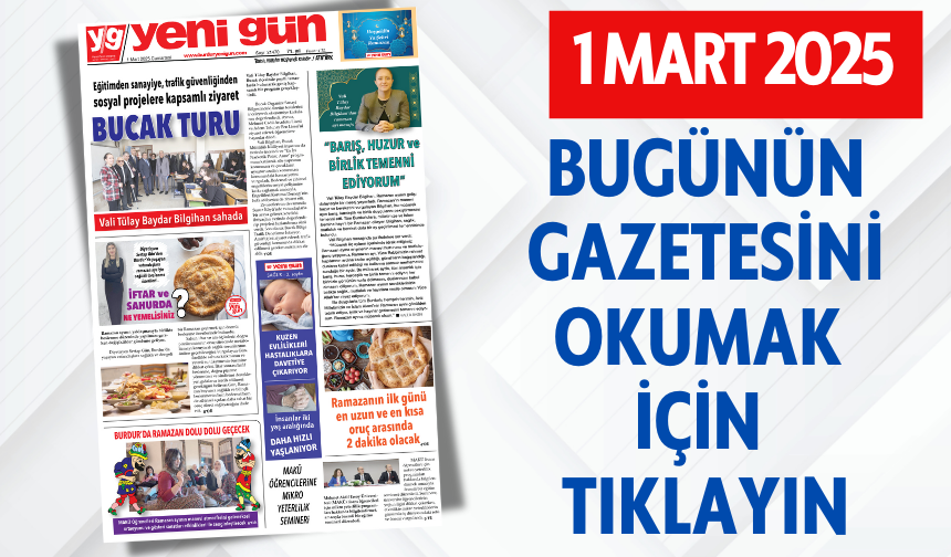 1 MART 2025 CUMARTESİ BURDUR YENİ GÜN GAZETESİ SAYFALARI