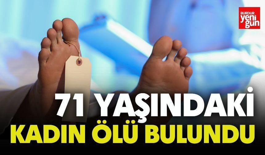 71 Yaşındaki Kadın Ölü Bulundu