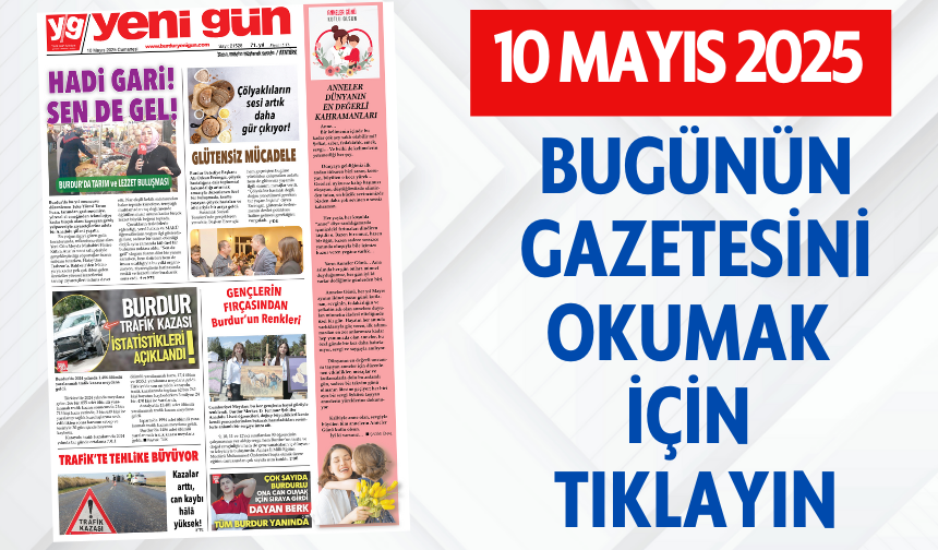 10 MAYIS 2025 CUMARTESİ BURDUR YENİ GÜN GAZETESİ SAYFALARI
