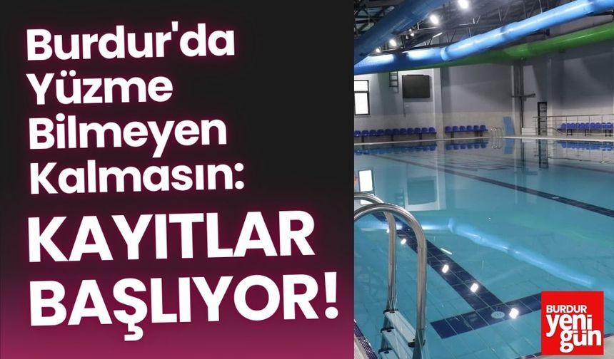 Burdur'da Yüzme Bilmeyen Kalmasın