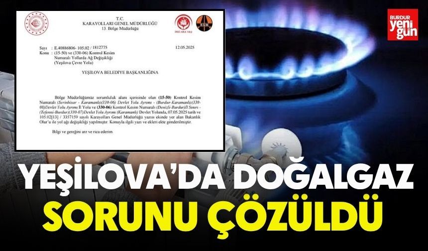 Yeşilova’da Doğalgaz Sorunu Çözüldü