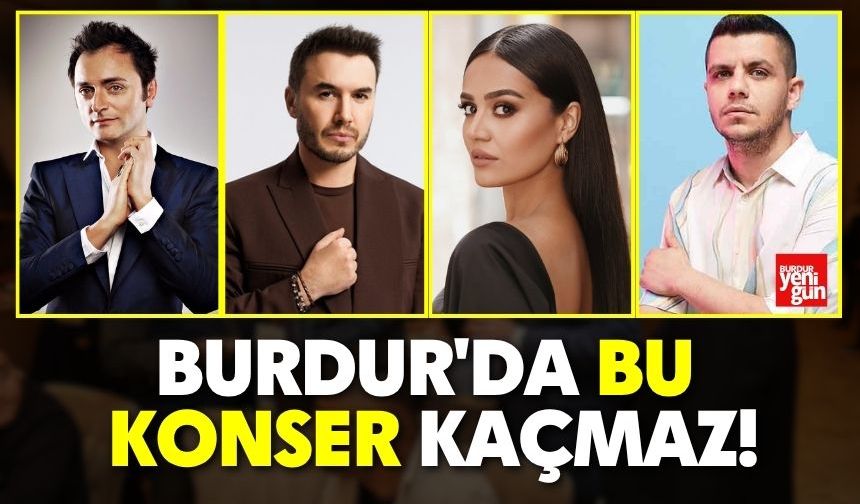 Burdur'da Bu Konser Kaçmaz