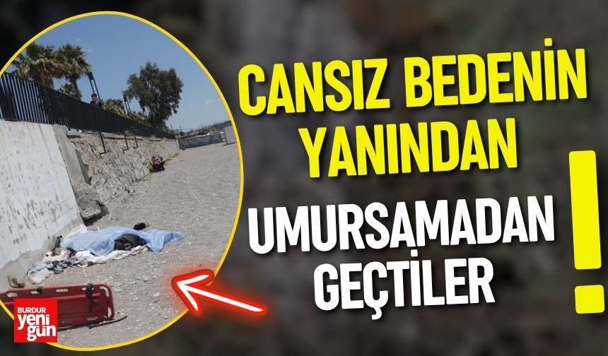 Cansız Bedenin Yanından Umursamadan Geçtiler