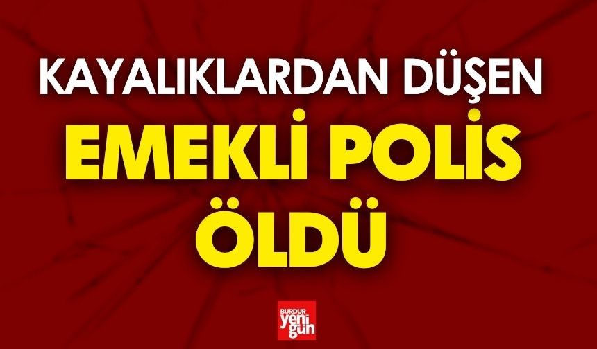 Kayalıklardan Düşen Emekli Polis Öldü