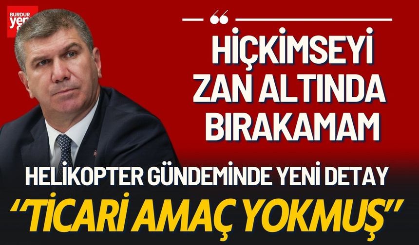Helikopter Gündeminde Başkan Ercengiz'den Yeni Detay
