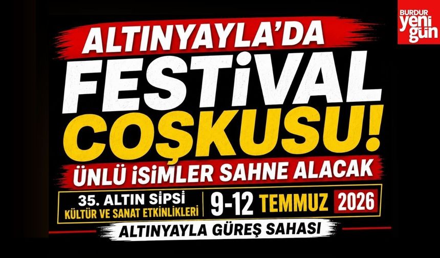 Altınyayla’da Festival Coşkusu: Ünlü İsimler Sahne Alacak