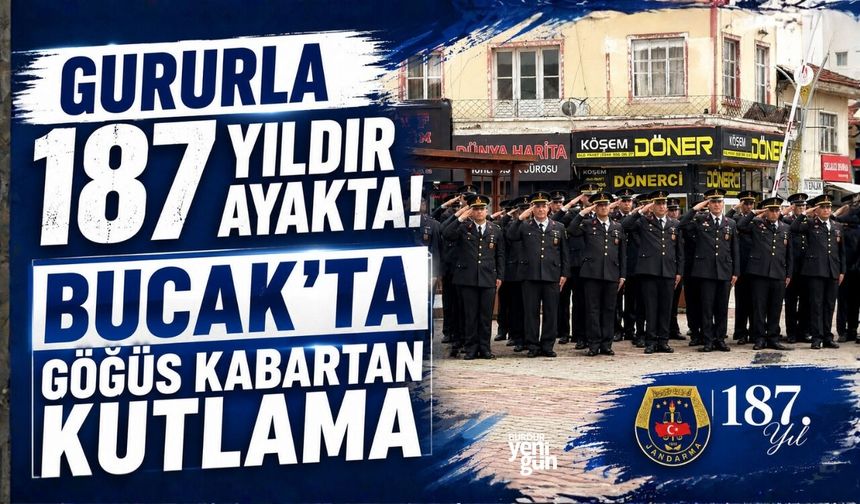 BUCAK'TA JANDARMA TEŞKİLATI'NIN KURULUŞ YILDÖNÜMÜ KUTLANDI