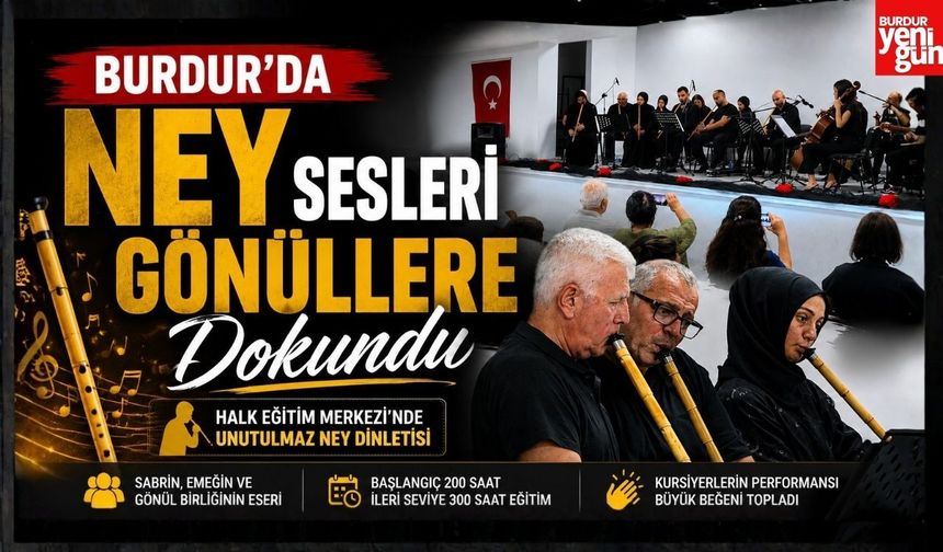 Burdur'da Ney Sesleri Gönüllere Dokundu