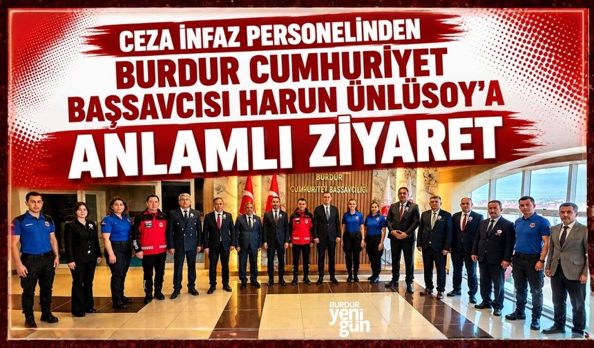 Burdur'da "Ceza İnfaz Personeli Günü"nde Anlamlı Ziyaret