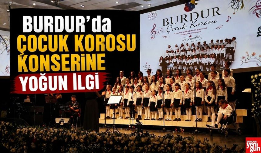 Burdur’da Çocuk Korosu Konserine Yoğun İlgi