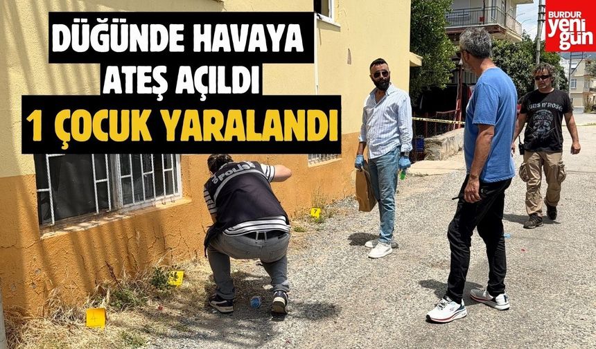 Düğünde Havaya Ateş Açıldı: 1 Çocuk Yaralı