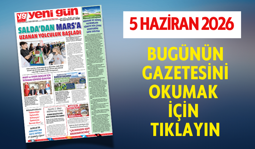 5 HAZİRAN 2026 CUMA BURDUR YENİ GÜN GAZETESİ SAYFALARI