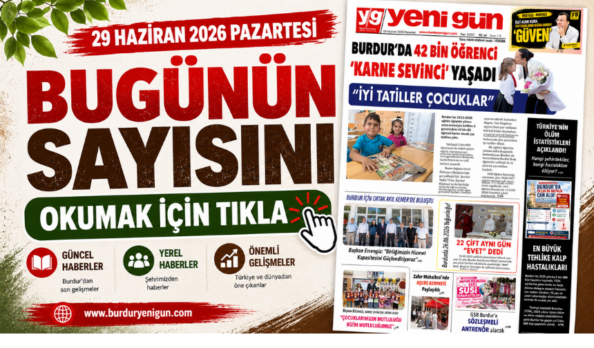 29 HAZİRAN 2026 PAZARTESİ BURDUR YENİ GÜN GAZETESİ SAYFALARI