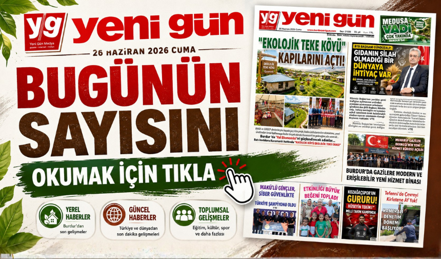 26 HAZİRAN 2026 CUMA BURDUR YENİ GÜN GAZETESİ SAYFALARI