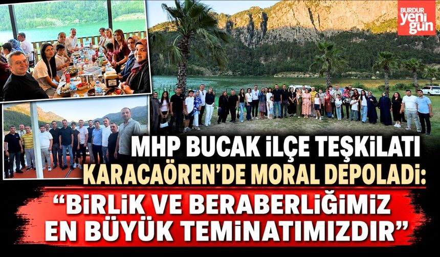 MHP Bucak İlçe Teşkilatı'ndan Birlik ve Beraberlik Etkinliği!