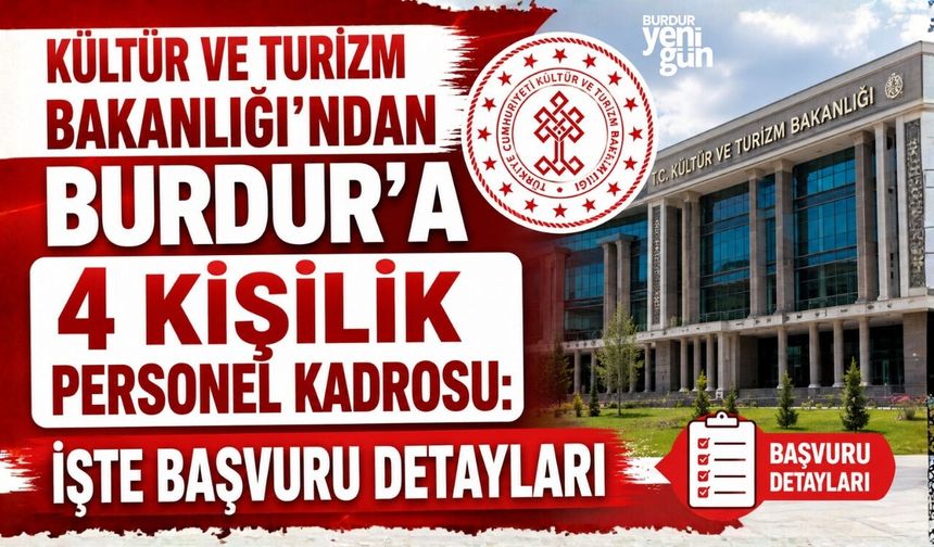 BURDUR'A 4 KİŞİLİK PERSONEL KADROSU