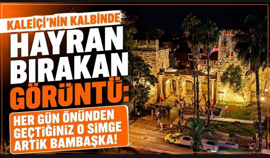 Hayran Bırakan Görüntü: Her Gün Önünden Geçtiğiniz O Simge Artık Bambaşka!