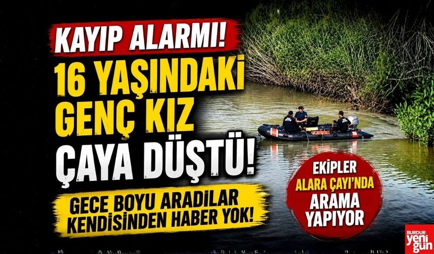 Dengesini Kaybedip Çaya Düştü! Arama Çalışmaları Sürüyor