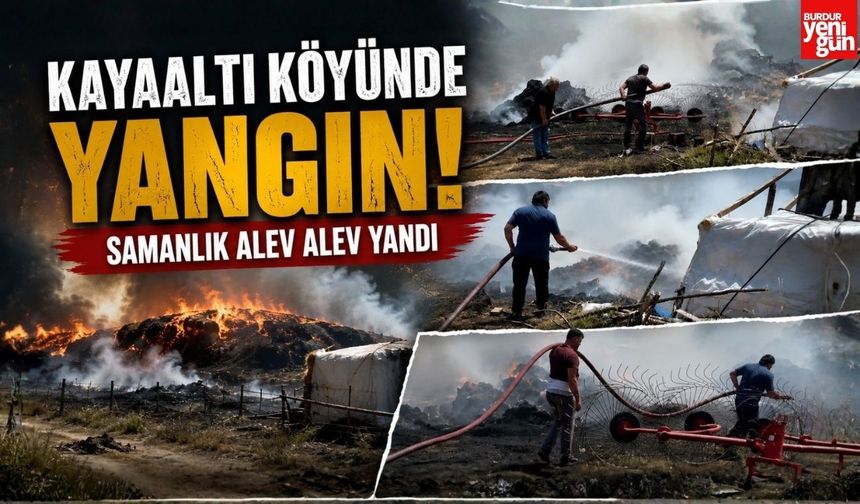Kayaaltı Köyünde Yangın! Samanlık Alev Alev Yandı
