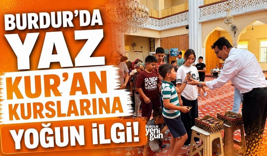 Burdur'da Yaz Kur'an Kurslarına yoğun ilgi
