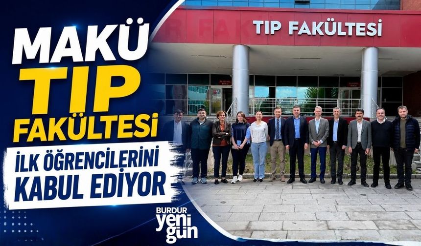 MAKÜ Tıp Fakültesi ilk öğrencilerini kabul ediyor