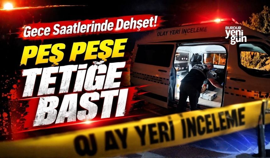 Gece Saatlerinde Dehşet! Peş peşe tetiğe bastı