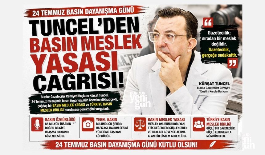 Tuncel'den Basın Meslek Yasası Çağırısı