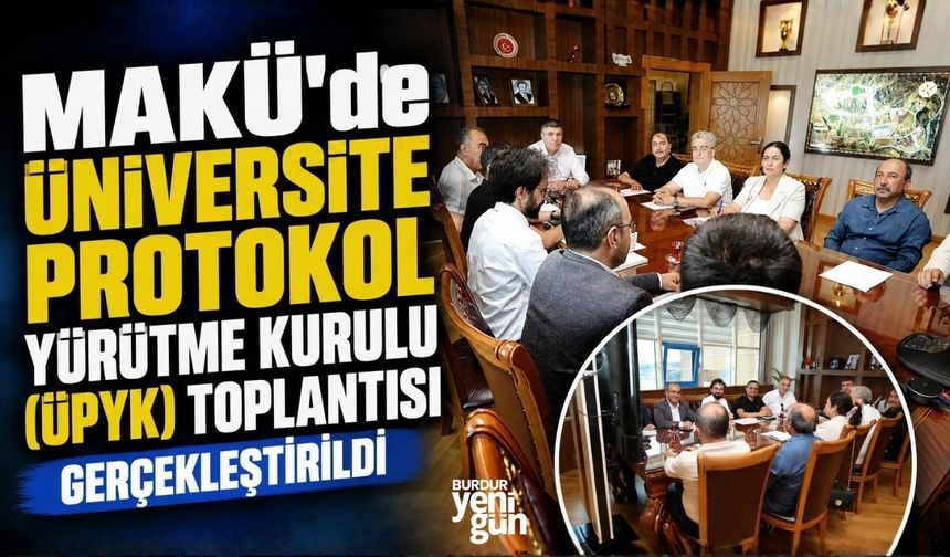 Üniversite Protokol Yürütme Kurulu (ÜPYK) Toplantısı gerçekleştirildi