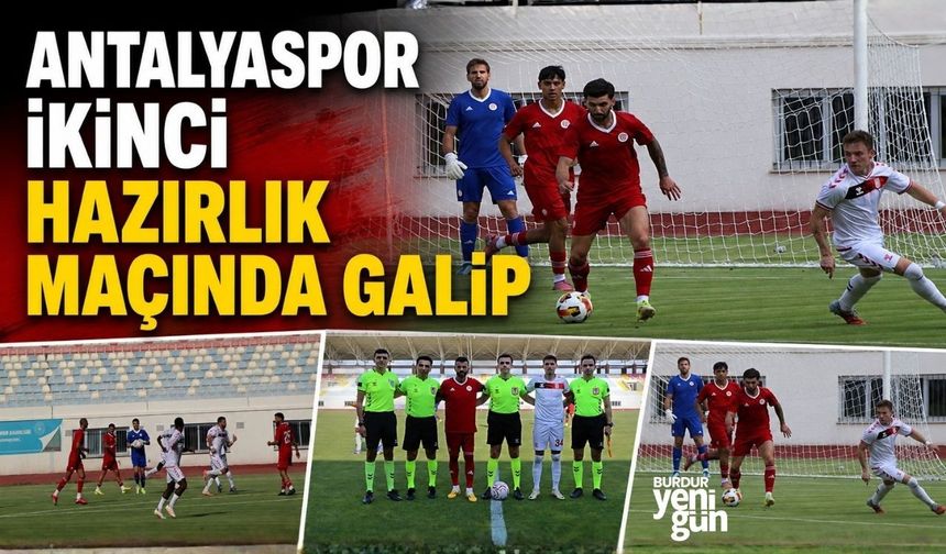 ANTALYASPOR İKİNCİ HAZIRLIK MAÇINDA GALİP