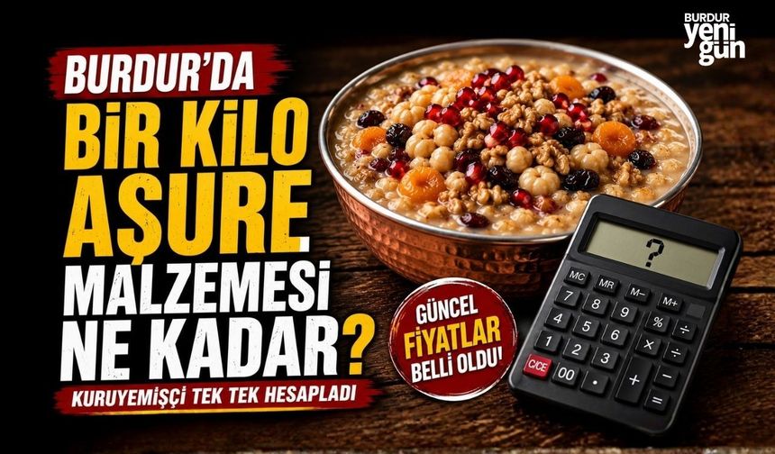 Burdur'da Bir Kilo Aşure Malzemesi Ne Kadar? Kuruyemişçi Tek Tek hesapladı