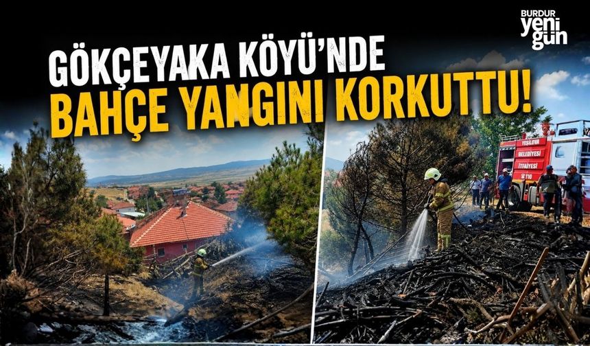 Gökçeyaka Köyü'nde Bahçe Yangını Korkuttu