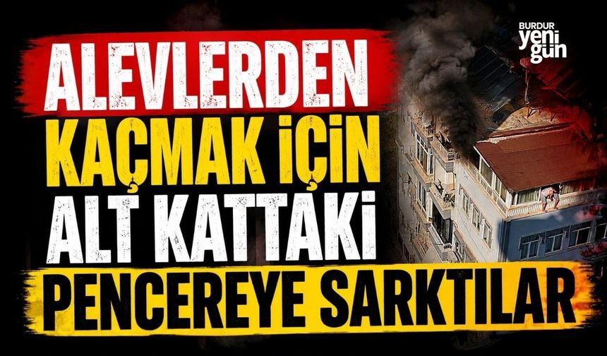 Alevlerden Kaçmak İçin Alt Kattaki Pencereye Sarktılar